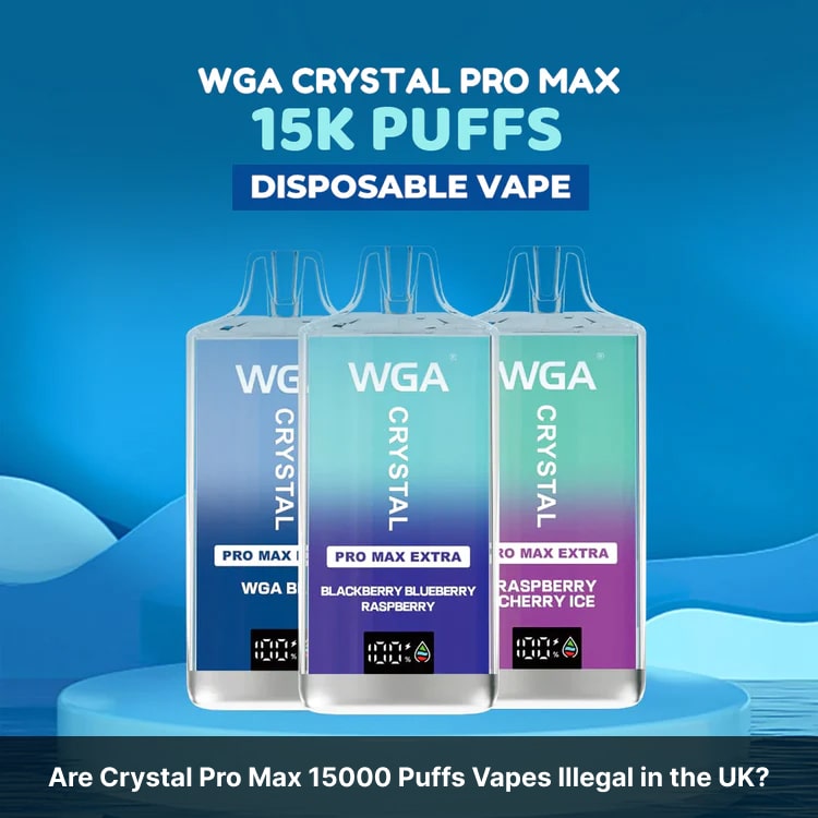 Are Crystal Pro Max 15000 Puffs Vapes Illegal in the UK?