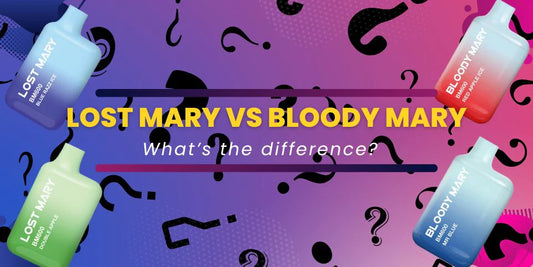 What's the Difference Between Lost Mary and Bloody Mary Vapes?